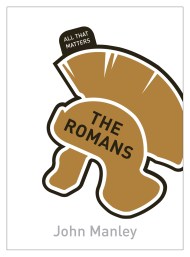 The Romans: All That Matters