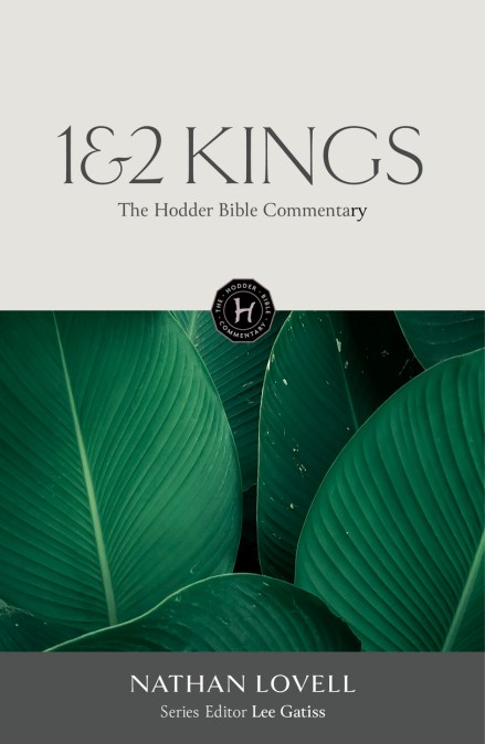The Hodder Bible Commentary: 1 & 2 Kings